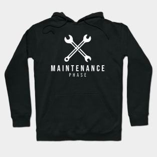 Maintenance Phase Hoodie